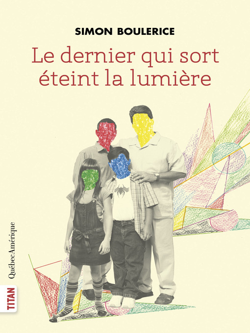 Title details for Le dernier qui sort éteint la lumière by Simon Boulerice - Available
